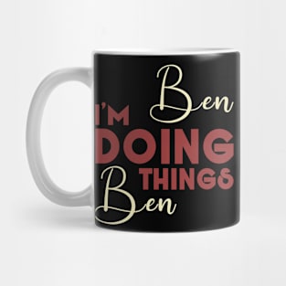 I'm Ben Doing Ben Things Mug